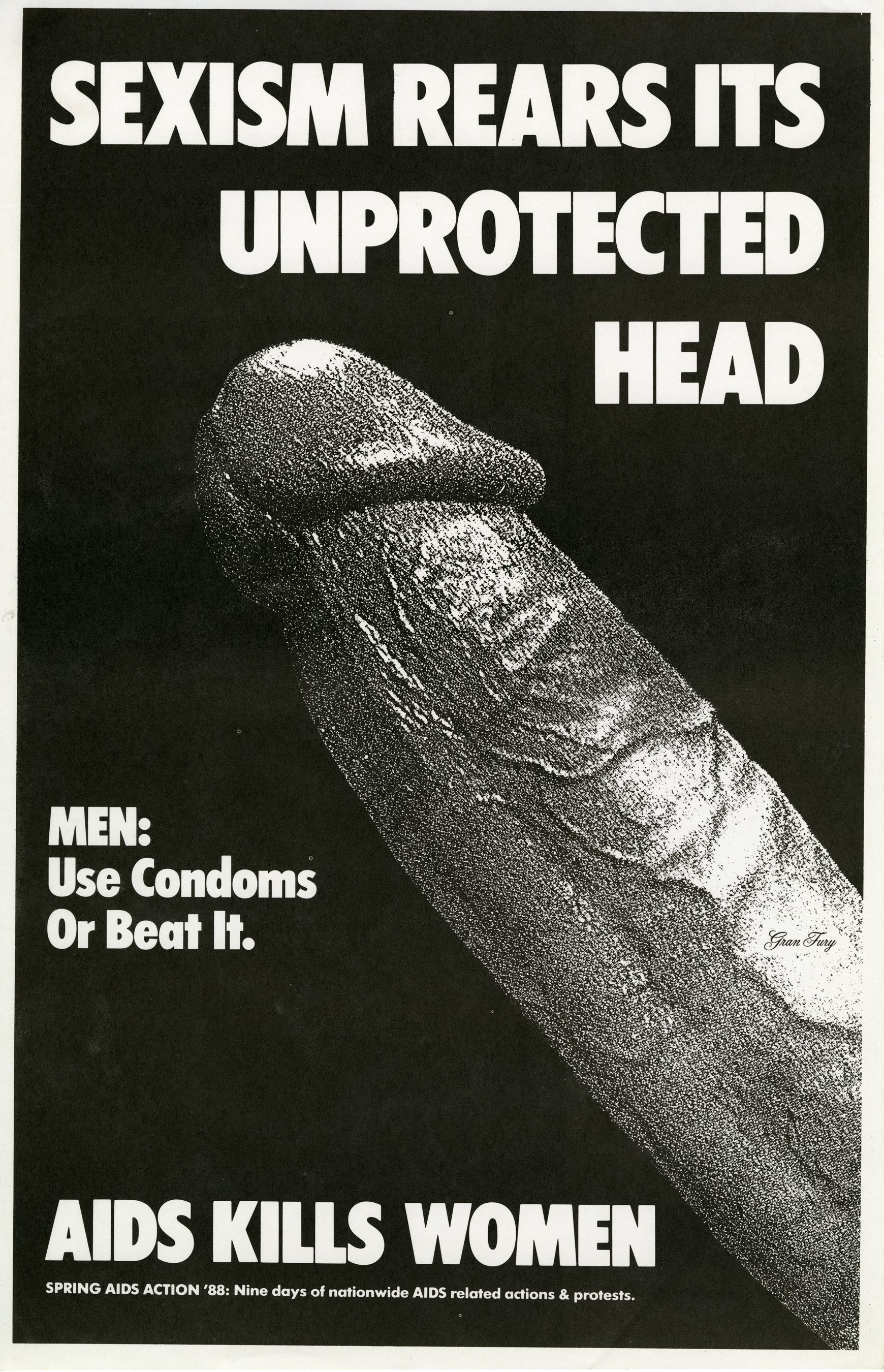 Sexism Rears Its Unprotected Head, Gran Fury, 1988, poster, photocopy on paper, ACT UP, Spring AIDS Action 1988. Courtesy Fales Library, New York University.